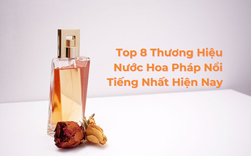 top thương hiệu nước hoa pháp