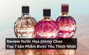 review nước hoa jimmy choo