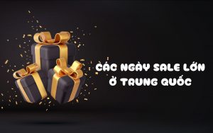 các ngày sale lớn ở trung quốc