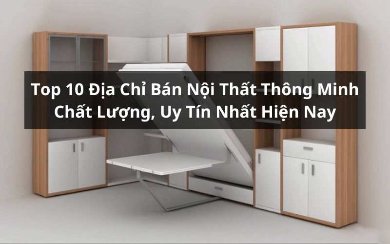 địa chỉ bán nội thất thông minh tphcm