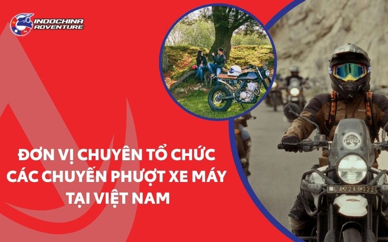 Chinh phục Tây Bắc an toàn cùng Indochina Adventure