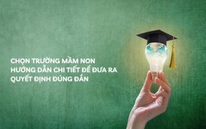 chọn trường mầm non
