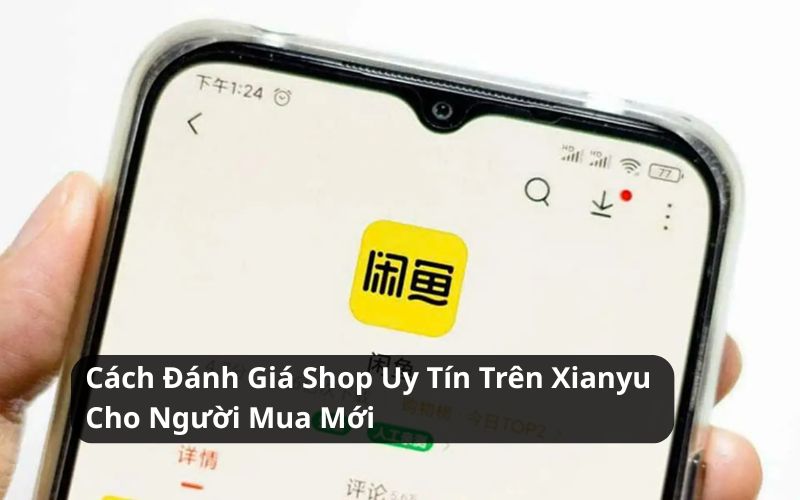 cách đánh giá shop uy tín trên xianyu